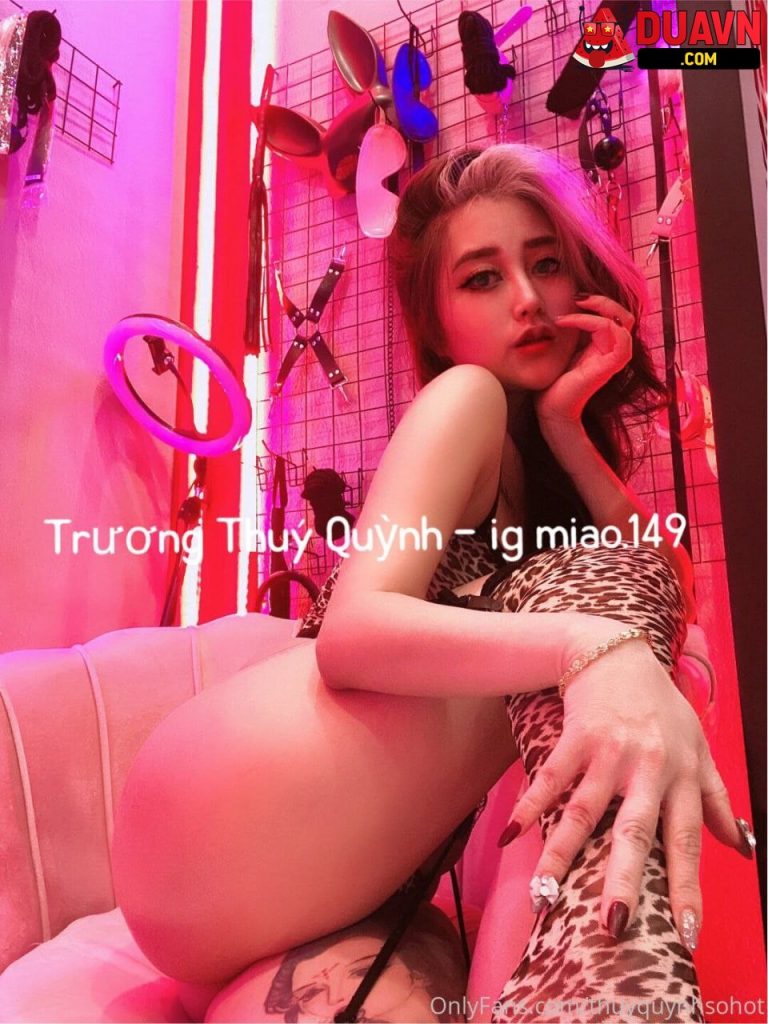 Trương Thuý Quỳnh – thuyquynhsohot – Full leak onlyfans