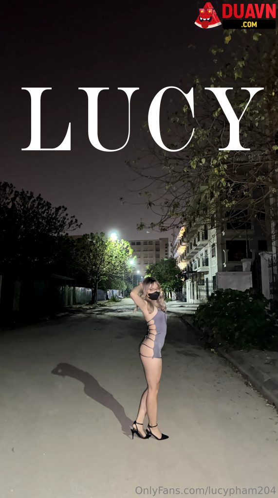lucypham204 – Khoe thân chốn công cộng gạ địt trai trẻ